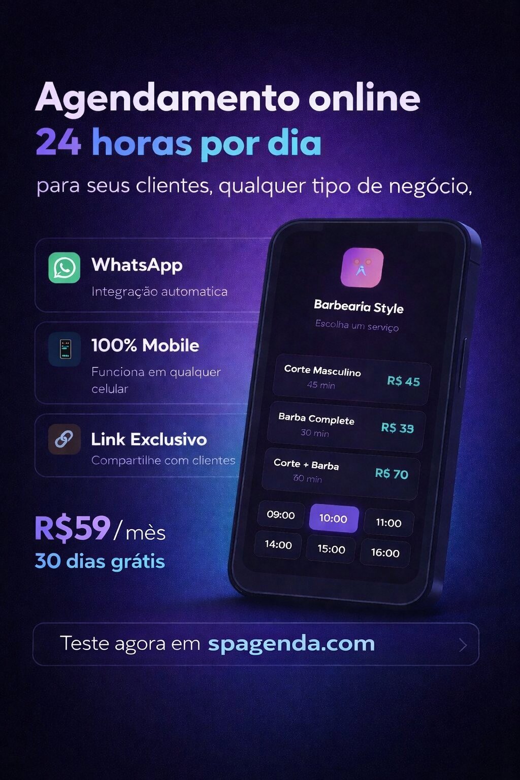 Sistema de agendamento online 24 horas por dia para barbearias salões de beleza clínicas e profissionais liberais com integração WhatsApp link exclusivo 100% mobile por R$59 ao mês com 30 dias grátis